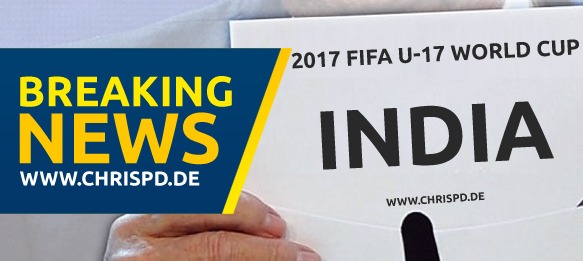 Breaking News: India to host 2017 FIFA U-17 World Cup