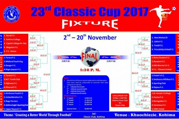 Fixtures for the 23rd Classic Cup 2017 in Kohima