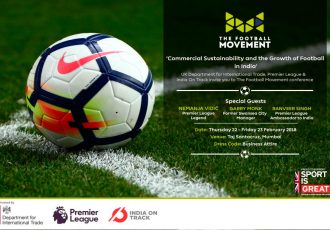 The Premier League, UK DIT & India on Track to organise 3rd The Football Movement conference in Mumbai