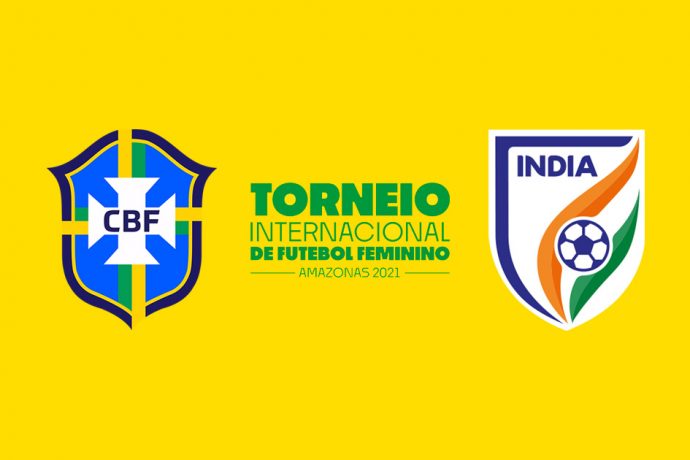 Torneio Internacional de Futebol Feminino - Brazil vs India